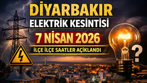Diyarbakır elektrik kesintisi 7 Nisan 2026: İlçe ilçe saatler açıklandı