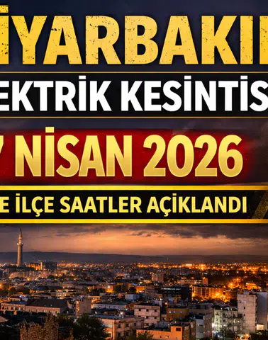 Diyarbakır elektrik kesintisi 7 Nisan 2026: İlçe ilçe saatler açıklandı