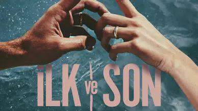 “İlk ve Son”un üçüncü sezonunun başrolleri belli oldu