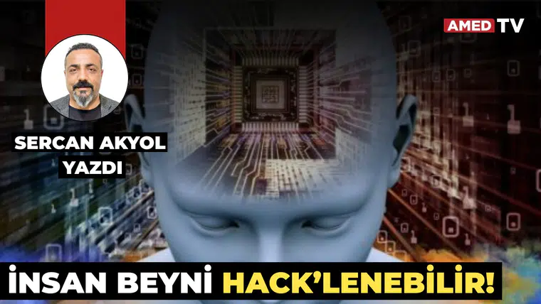 İNSAN BEYNİ HACK’LENEBİLİR!