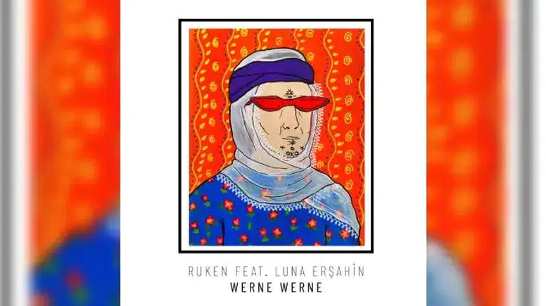 Ruken Yılmaz ve Luna Erşahin’den yeni düet: “Werne Werne”