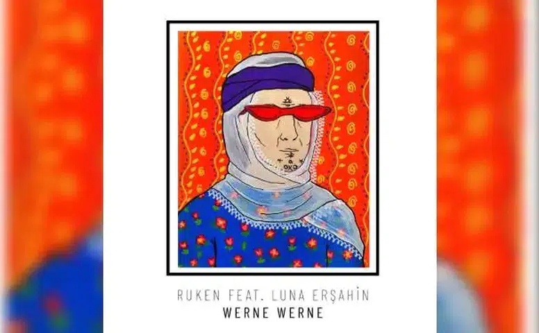 Ruken Yılmaz ve Luna Erşahin’den yeni düet: “Werne Werne”
