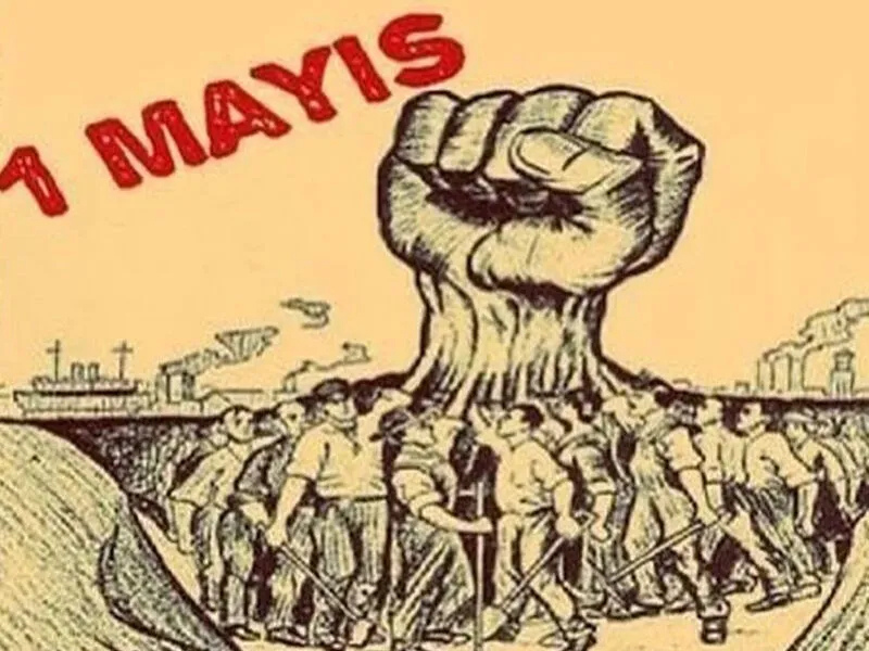 1 Mayıs Emek Ve Dayanışma Günü